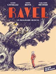 BD Ravel - un imaginaire musical - seuil Delcourt - très bon état