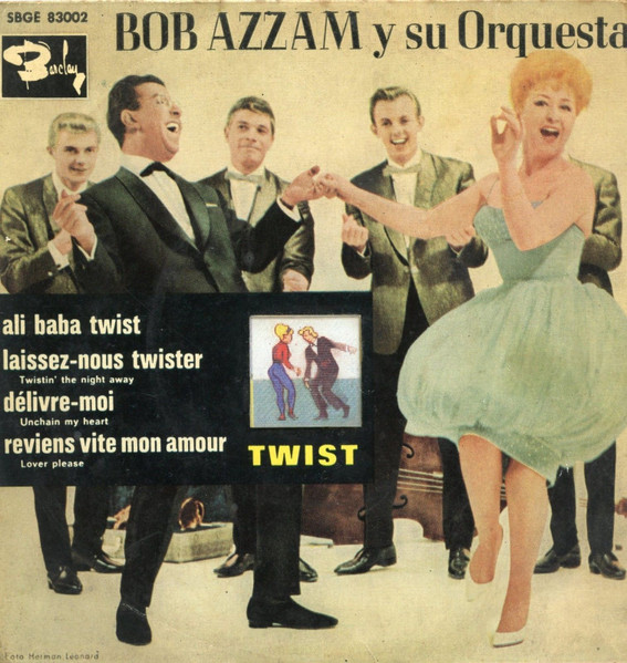 Bob Azzam Y Su Orquesta – Twist - Ali Baba Twist - vinyle 45 tours - très bon état - G