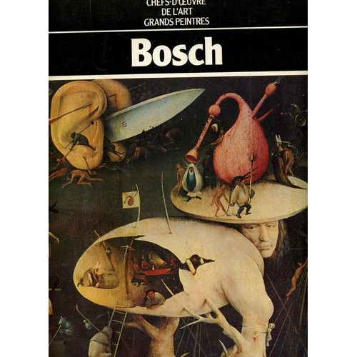 Chefs-D'oeuvre de L'art - Grands Peintres - Jérôme Bosch - Hachette - 1979 - Très bon état