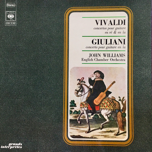 Mauro Giuliani - Vivaldi - John Williams - Concertos Pour Guitare