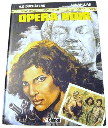 Serge Morand - BD - Tome 2 - Opéra noir - Edition originale - Glénat - 1985 - bon état