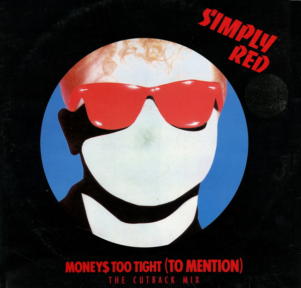 Simply Red – Money's Too Tight - To Mention - The Cutback Mix - vinyle 33 tours - bon état - G