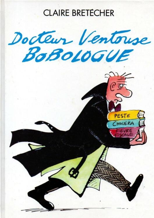 Docteur Ventouse Bobologue - BD - Claire Bretécher - 1997 - très bon état