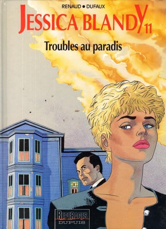 Jessica Blandy tome 11 Troubles au paradis - Renaud et Jean Dufaux - Bon état