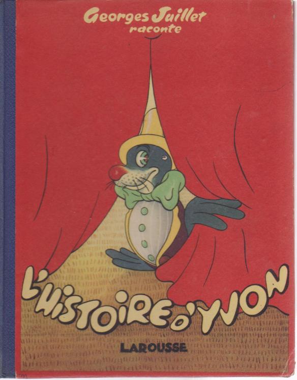 L'Histoire d'Yvon - Georges Juillet - Edité par Larousse - 1946 - très bon état