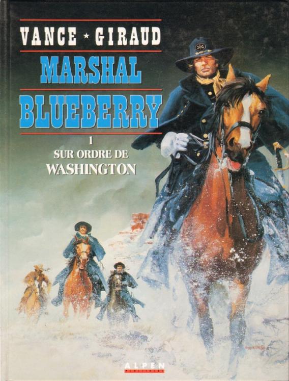 Marshal Blueberry - tome 1 - Sur ordre de Washington-  état correct