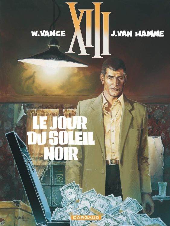 XIII - BD - Tome 1 - Le jour du soleil Noir - Vance - Van Hamme - Dargaud - Edition spéciale Total - 2007 - Très bon état