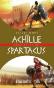 Héros de légende: Achille / Spartacus - Claude Merle